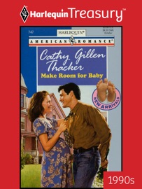 MAKING ROOM FOR BABY - Cathy Gillen Thacker