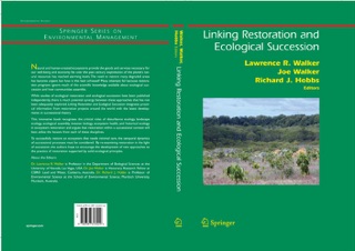 Linking Restoration and Ecological Succession by Lawrence R. Walker, Joe Walker & Richard J. Hobbs