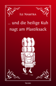 ... und die heilige Kuh nagt am Plastiksack - Ile Namtra