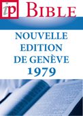 La Bible – Nouvelle Edition de Genève 1979 - Divers auteurs