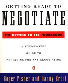 Getting Ready to Negotiate - Roger Fisher & Danny Ertel