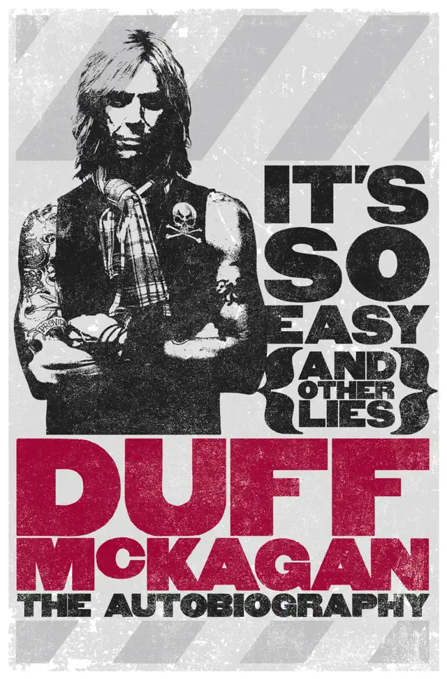 It's So Easy (and other lies)