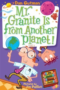 My Weird School Daze #3: Mr. Granite Is from Another Planet!