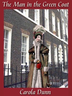 The Man in the Green Coat (a Regency Romance) by Carola Dunn