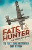 Fate is the Hunter - Ernest K. Gann