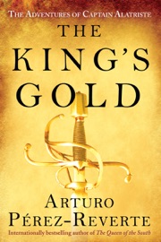 The King's Gold - Arturo Pérez-Reverte
