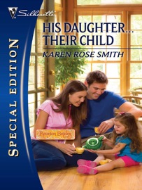 His Daughter...Their Child - Karen Rose Smith