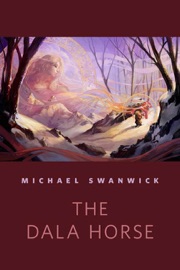 The Dala Horse - Michael Swanwick