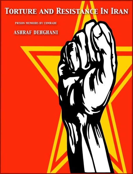 Torture and Resistance In Iran