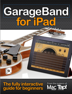 GarageBand for iPad: The complete video guide for beginners