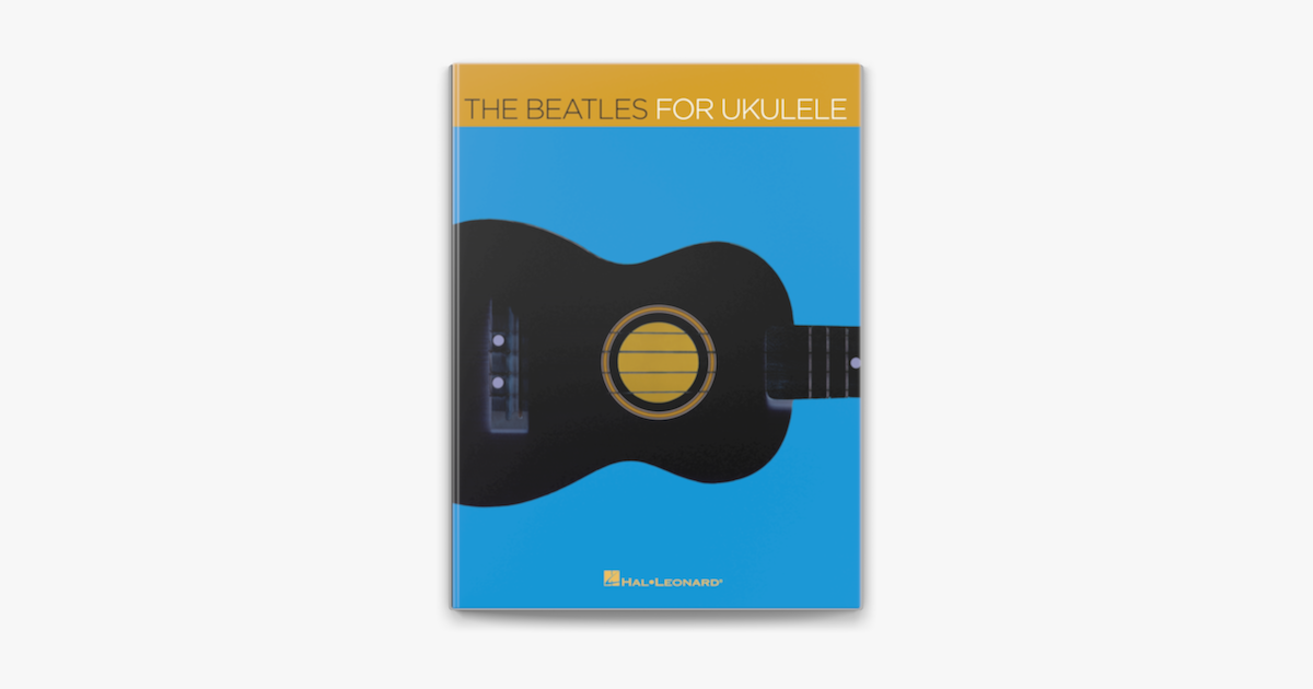 ‎The Beatles for Ukulele (Songbook) by The Beatles on Apple Books
