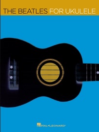 The Beatles for Ukulele (Songbook) - The Beatles