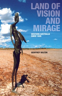 Land of Vision and Mirage by Geoffrey Bolton
