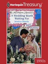 A WEDDING WORTH WAITING FOR - Jessica Steele