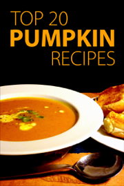 Top 20 Pumpkin Recipes