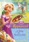 Rapunzel: A Day to Remember - Disney Book Group