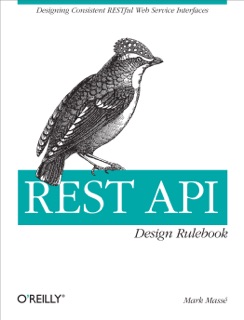 REST API Design Rulebook by Mark Masse