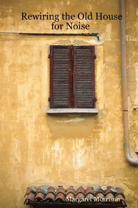 Read: Rewiring the Old House Book for Noise
