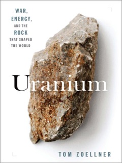 Uranium by Tom Zoellner