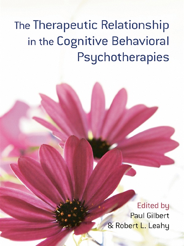 Therapeutic Relationship in the Cognitive Behavioral Psychotherapies cover