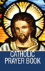 Catholic Prayer Book - Catholic Church & JESUS