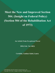 Meet the New and Improved Section 504 (Insight on Federal Policy) (Section 504 of the Rehabilitation Act of 1973)
