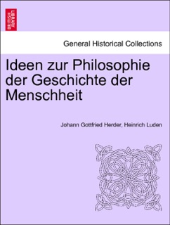 Ideen zur Philosophie der Geschichte der Menschheit. DRITTE AUFLAGE by Johann Gottfried Herder & Heinrich Luden