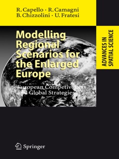 Modelling Regional Scenarios for the Enlarged Europe by Roberta Capello, Roberto P. Camagni, Barbara Chizzolini & Ugo Fratesi