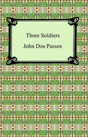 Three Soldiers - John dos Passos