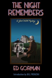 The Night Remembers: A Jack Walsh Mystery - Ed Gorman