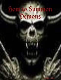 How to Summon Demons by Jennifer Oneal