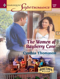 The Women of Bayberry Cove - Cynthia Thomason