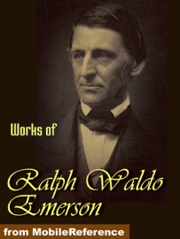 Works of Ralph Waldo Emerson - Ralph Waldo Emerson