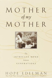 Mother of My Mother by Hope Edelman
