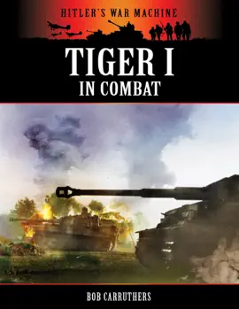 Read: Hitler's War Machine: Book Tiger I in Combat