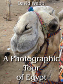 A Photographic Tour of Egypt - David Webb
