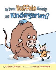 Is Your Buffalo Ready for Kindergarten? - Audrey Vernick