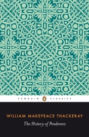 The History of Pendennis - J. I. M. Stewart & William Thackeray