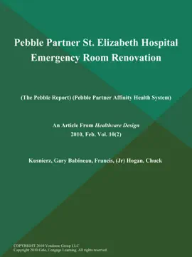 Read: Pebble Book Partner St. Elizabeth Hospital Emergency Room Renovation (The Pebble Report) (Pebble Partner Affinity Health System)