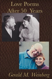 Love Poems After Fifty Years by Gerald M. Weinberg