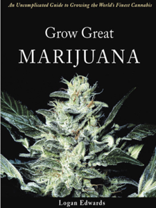 Grow Great Marijuana - Logan Edwards Cover Art