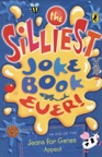 The Silliest Joke Book Ever