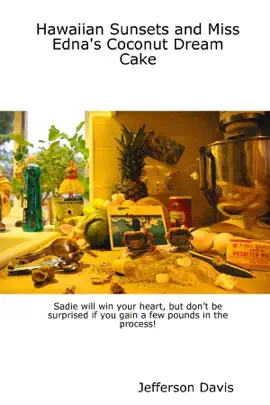 Read: Book Hawaiian Sunsets and Miss Edna's Coconut Dream Cake