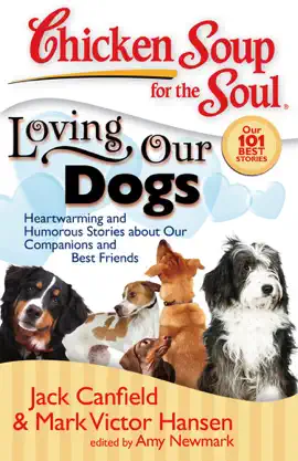 Read: Chicken Soup for the Soul: Book Loving Our Dogs