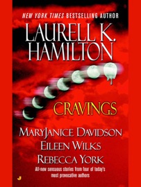 Cravings - Laurell K. Hamilton, Rebecca York, MaryJanice Davidson & Eileen Wilks