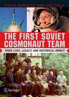 The First Soviet Cosmonaut Team by Colin Burgess & Rex Hall
