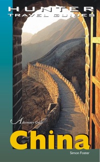 China Adventure Guide by Simon Foster