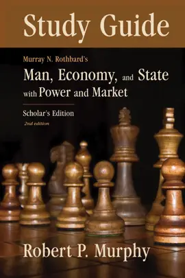 Read: Book Study Guide to Man, Economy, and State with Power and Market