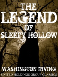 The Legend of Sleepy Hollow - Washington Irving