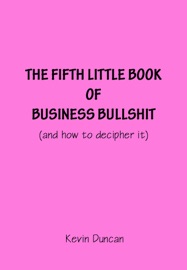 Business B******t Volume 5 - Kevin Duncan